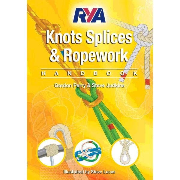 RYA RYA G63 Knots, Splices and Ropework Handbook