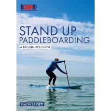 Stand Up Paddleboarding - A Beginners Guide