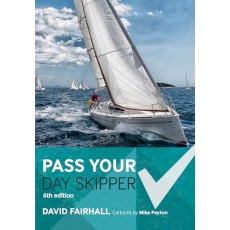 Pass your Day Skipper 6th Edition