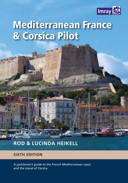 Imray Mediterranean France and Corsica Pilot 6th Edition