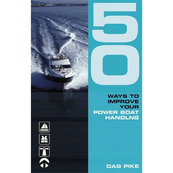 Chart Co 50 Ways To Improve Your Power Boat Handling
