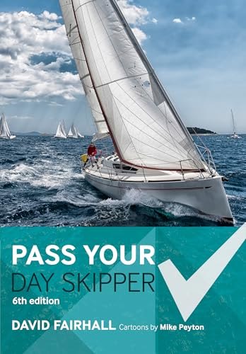 Adlard Coles Pass your Day Skipper 6th Edition